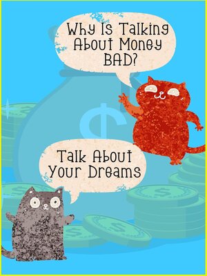 cover image of Why Is Talking About Money BAD?